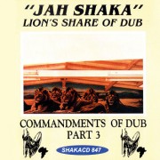 CD: Jah Shaka Lions Share Of Dub / Commandments Of Dub Part 3
