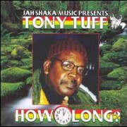 CD: Tony Tuff – How Long